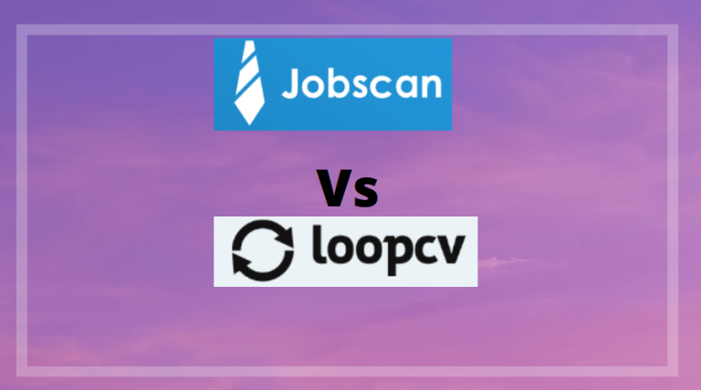 Jobscan vs LoopCV: A Comprehensive Comparison